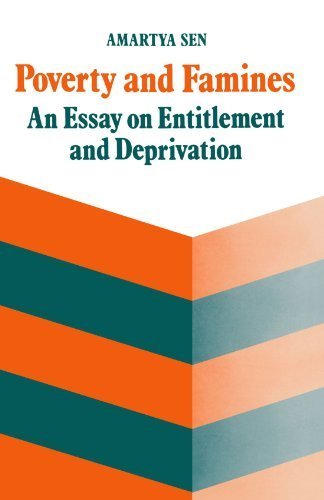 Poverty and Famines: An Essay on Entitlement and Deprivation by Amartya Sen (1983-01-20)