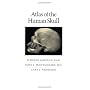 Atlas of the Human Skull