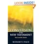 Conversion in the New Testament: Paul and the Twelve