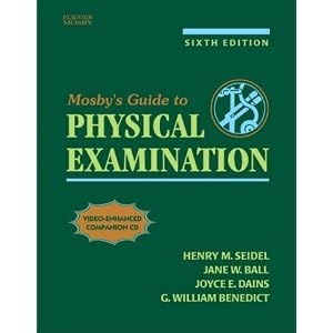 Mosby's Guide to Physical Examination (6th, Sixth Edition) - Text Only by Jane W. Ball, Joyce Dains, & G. William Benedict Henry M. Seidel