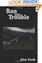 Run into Trouble