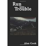 Run Into Troubleby Alan Cook