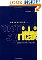 Describing Morphosyntax: A Guide for Field Linguists