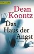 Das Haus der Angst: Roman
