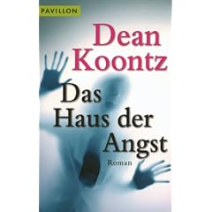 Das Haus der Angst: Roman