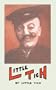 LITTLE TICH: A BOOK OF TRAVELS (AND WANDERINGS)
