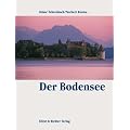 Der Bodensee. Eine Bildreise