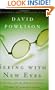 Seeing with New Eyes: Counseling and the Human Condition Through the Lens of Scripture (Resources for Changing Lives)