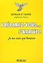 Pr�parez-vous... j'arrive : Je ne suis qu'Amour !