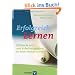 Erfolgreich Lernen: Effiziente Lern- und Arbeitsstrategien f�r Schule, Studium und Beruf
