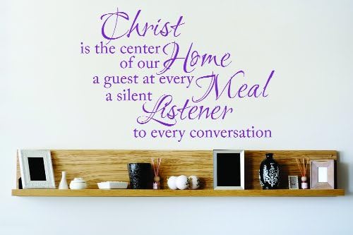 Design with Vinyl OMG 793 As Seen Christ Is The Center of Our Home A Guest At Every Meal A Silent Listener to Every Conversation Quote Decal Living Room, 22-Inch x 30-Inch