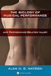 The Biology of Musical Performance an...