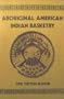 Aboriginal American Indian Basketry: Studies in a Textile Art Without Machinery