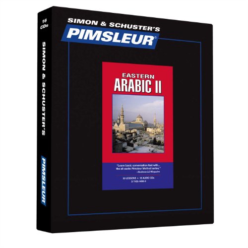 Pimsleur Arabic (Eastern) Level 2 CD: Learn to Speak and Understand Eastern Arabic with Pimsleur Language Programs (Comprehensive) (Arabic Edition)