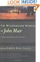 The Wilderness World of John Muir