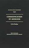Communication in medicine