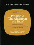 Prelude to the Afternoon of a Faun (Critical Scores)