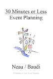 Event Planning (30 Minutes or Less)