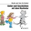 Musik und Tanz f�r Kinder. Neuausgabe: Lieder und Geschichten mit dem Musikater: CD.