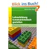 Lehrerbildung konstruktivistisch gestalten: Wege in der Praxis f�r Referendare und Berufseinsteiger (Beltz P�dagogik)