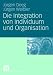 Produkt-Bild: Die Integration von Individuum und Organisation