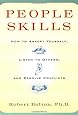 People Skills: How to Assert Yourself, Listen to Others, and Resolve Conflicts