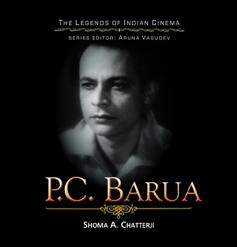 P.C. Barua: Legends of Indian Cinema
