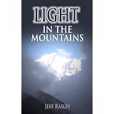 Light in the Mountains -- A Hoosier Quaker Finds Communal Enlightenment in Nepal (Himalayas Philanthropy Trekking)