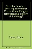 The need for certainty : a sociological study of conventional religion