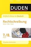 Duden - Einfach klasse in Deutsch. Rechtschreibung 7./8. Klasse: Wissen - &Uuml;ben - Testen