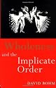 Wholeness and the Implicate Order