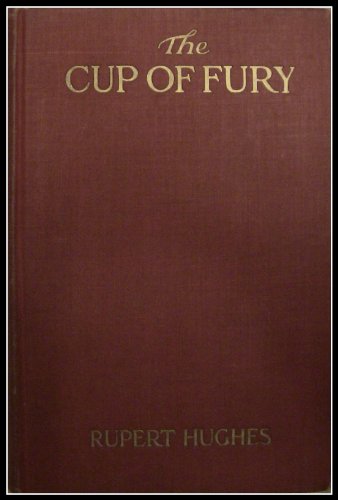 The Cup of Fury: A Novel of Cities and Shipyards