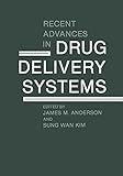 Recent advances in drug delivery systems