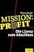 Thomas Burzler Mission Profit: Die Lizenz zum Abschluss