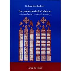 Das protestantische Lehramt . sein Niedergang - seine Erneuerung