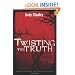 Twisting the Truth Participant's Guide: Learning to Discern in a Culture of Deception