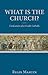 What Is The Church? (English and English Edition)
