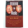 Behind the Masks: Discovering Your True Self