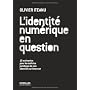 L'identit� num�rique en question de Olivier Iteanu