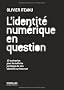 L'identit� num�rique en question