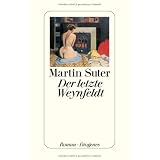 Der letzte Weynfeldtvon "Martin Suter"