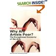 Why Are Artists Poor?: The Exceptional Economy of the Arts