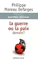25 Questions d&eacute;cisives : la guerre et la paix