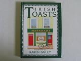 Irish Toasts By Karen Baily