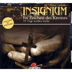 Insignium - Im Zeichen des Kreuzes 02: 33 Tage wei�es Licht