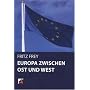 Europa zwischen Ost und West: Individulalit�t und &hellip von Fritz Frey