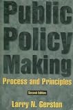 Public Policy Making: Process and Principles
