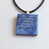 Soccer Quote Pendant ~ Hugo Sanchez - Whoever Invented Football