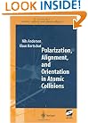 Polarization, Alignment and Orientation in Atomic Collisions (Springer Series on Atomic, Optical, and Plasma Physics)