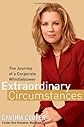 Extraordinary Circumstances: The Journey of a Corporate Whistleblower